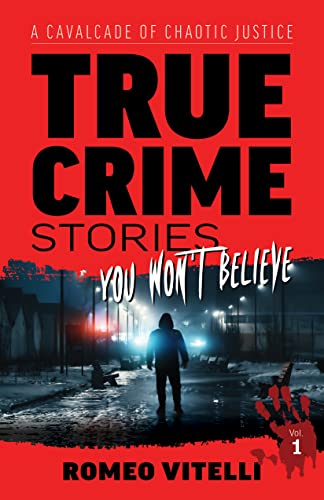 True Crime Stories You Won't Believe Book Cover