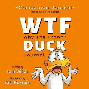 wtf duck why the frown companion journal