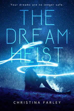 The dream heist book cover by christina farley