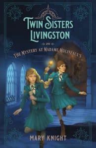 Twin Sisters Livingston and the Mystery at Madame Molineaux's book cover