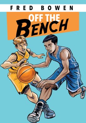 off the bench by fred bowen