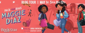 PACK YOUR BAGS, MAGGIE DIAZ book tour schedule
