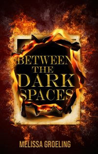 between the dark spaces book cover