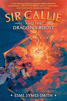 Sir Callie and the Dragon’s Roost
