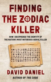 Finding the Zodiac Killer book cover