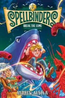 Spellbinders: Break the Game book cover