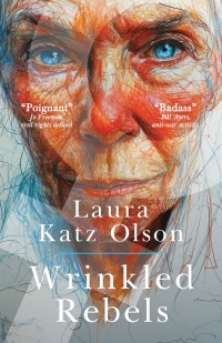 Wrinkled Rebels book cover
