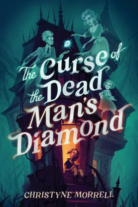 The Curse of Dead Man’s Diamonds book cover
