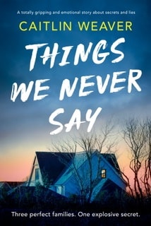Title: Things We Never Say book cover