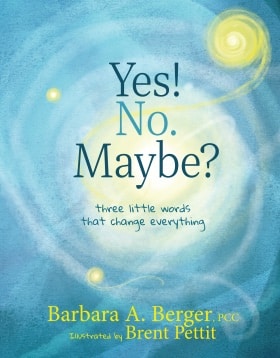 Yes! No. Maybe? Three Little Words That Change Everything book cover
